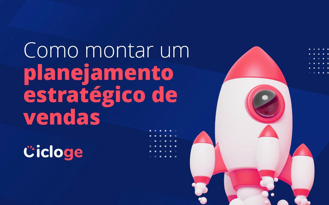 Como montar um planejamento estratégico de vendas